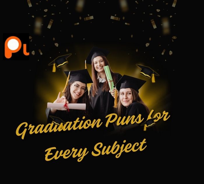 Graduation Puns for Every Subject