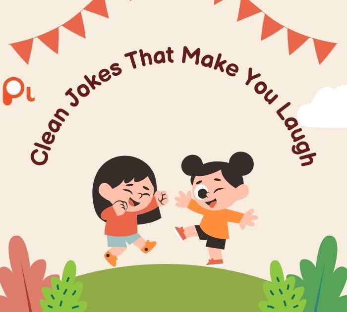 Clean Jokes That Make You Laugh