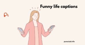 Funny life captions