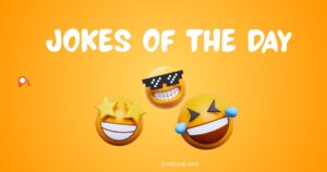 Jokes of the day