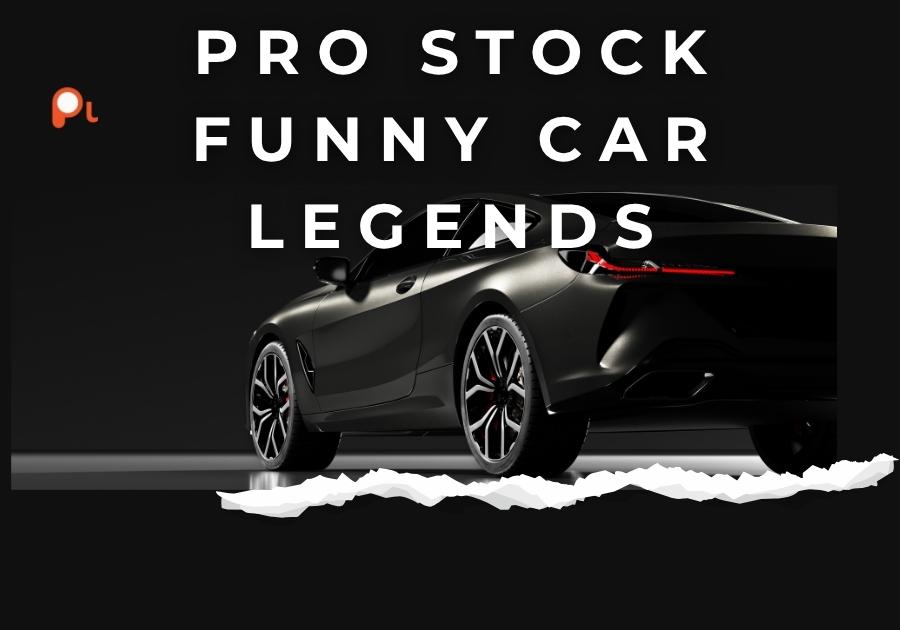 Pro Stock Funny Car Legends